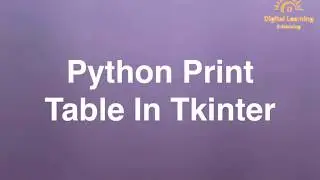 99 Python Print Table In Tkinter | Online Training Download app from below link