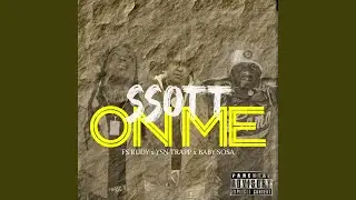 On Me (feat. F.S Rudy, YSN Trapp & Baby Sosa)