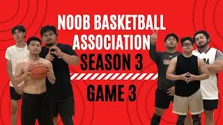 Noob Basketball Association - Season 3 | Game 3