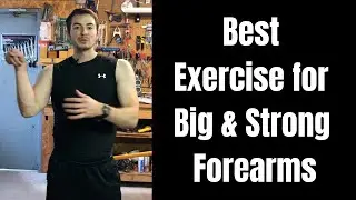 Best Exercise to Get Bigger Forearms Fast