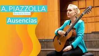 Astor Piazzolla Ausencias