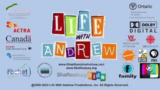 LIFE WITH ANDREW - Closing Credits (2008-2023) For 