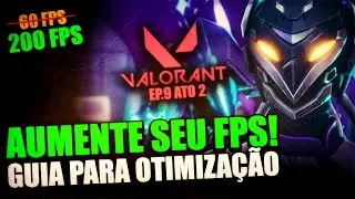 VALORANT: 43% DE GANHO DE FPS COM ESSA OTIMIZAÇÃO! EP 9 ATO 2