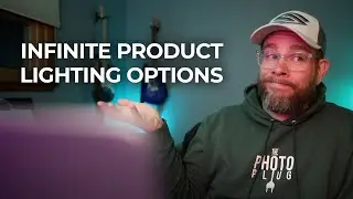 Infinite Product Lighting Options