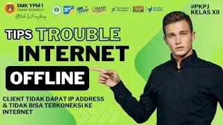 TSHOOT CLIENT TIDAK BISA MENDAPATKAN IP & TIDAK BISA TERKONEKSI KE INTERNET