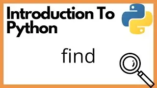 Introduction To Python: python find
