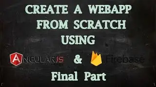 Create WebApp Using AngularJS and Firebase - Fixing Some Errors (Final)