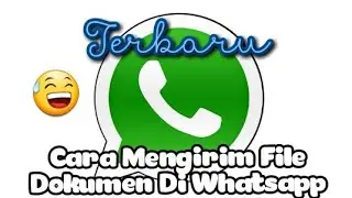 Cara Mengirim File Dokumen Di Whatsapp
