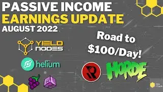 Passive Income Earnings August 2022 - Road to $100/Day!