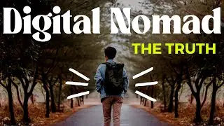 The Truth About How To Become A Digital Nomad With No Experience