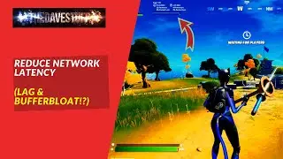 Fixing Network Latency and Reducing Bufferbloat (WANT MORE WINS!?)