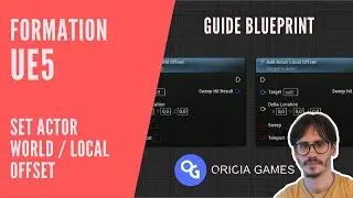 Set Actor World / Local Offset - Formation UE5