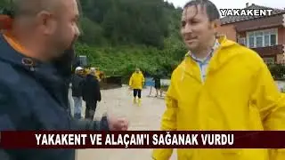 Yakakent ve Alaçam'ı Sel Vurdu!