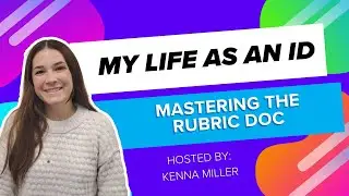 My Life as an ID: Mastering the Rubric Document