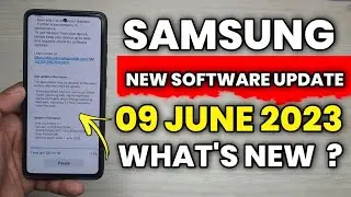 Samsung Devices : New Software Update | What's New ? | 09 June 2023