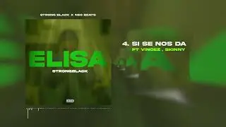 SI SE NOS DA FT VINCEZ, SKINNY  - Strong Black x Neo Beats (Prod. DeepNao)