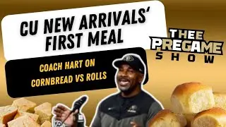 CUs New Arrivals First Meal and Coach Hart Goes Cornbread vs Rolls