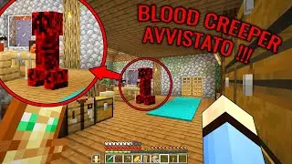 HO AVVISTATO IL BLOOD CREEPER !!! (Creepypasta) - Minecraft ITA
