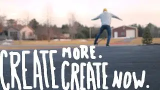 Create More. Create Now.