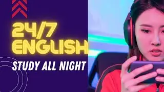 Learn English ALL NIGHT | LIVE 24/7 | Advanced English Lessons