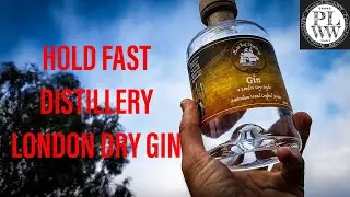 EPISODE 61: Hold Fast Distillery London Dry Style Gin