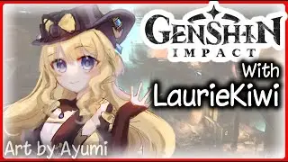 Genshin Impact [Laurie bites, punches and kisses Kazuha??] - 12/22/23 Stream Archive