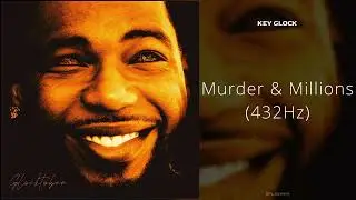 Key Glock - Murder & Millions (432Hz)