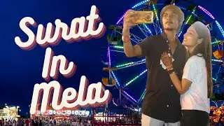 Surat Mela 2022 | सूरत में लगा मेला | Yogi chowk | Surat vlog