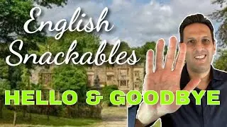 How to say hello and goodbye like the English