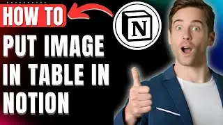 How to Put Image in Table in Notion, Add Image to Table Database Easily 2025