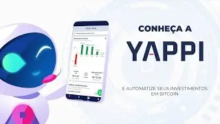 Robô Trader para Binance - Conheça a Yappi