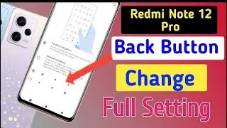 Redmi note 12 pro 5g back button setting/Redmi note 12 pro back button change/Redmi note 12 pro