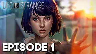 Life Is Strange: Episode 1 