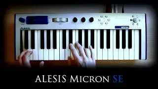 Alesis Micron SE / Ion / Miniak - Custom Presets DEMO (NO TALKING) #alesis #alesismicron #alesision