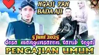 PENGAJIAN GUS ULIN desa mangunsaren tarub tegal