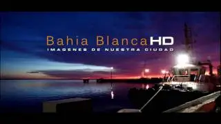Bahia Blanca en HD