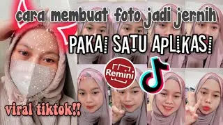 cara membuat foto jadi jernih di aplikasi remini || viral tiktok 💜