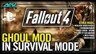 Fallout 4 - Ghoul Mod in Survival Mode