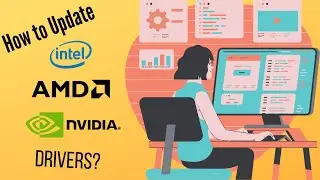 How to update Intel, AMD and NVIDIA drivers?