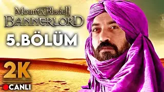 🔴 ARTIK VAKTİ GELDİ !! | M&B Bannerlord Türkçe 5. Bölüm (2023)