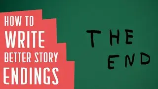 That’s How? How to End a Story - Writing an End to Your Story