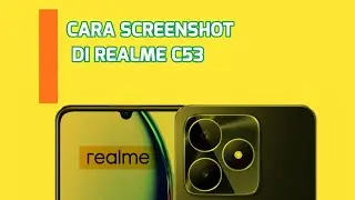 CARA SCREENSHOT DI REALME C53