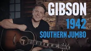 Gibson 1942 Southern Jumbo Acoustic Overview