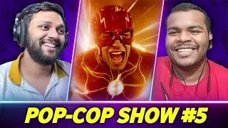 Adipurush Lafda se lekr Flash ke Flop hone ka karan! | Pop-Cop Show 5