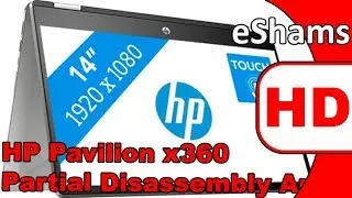 HP Pavilion x360 Convertible 14 cd0 Partial Disassembly And Reassembly