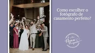 Guia completo de como escolher o fotógrafo de casamento perfeito