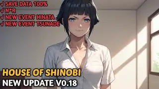 NEW UPDATE HOUSE OF SHINOBI [v0.18] + SAVE DATA 100%!!!