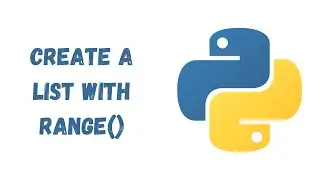 16 - Create a list using the range() function