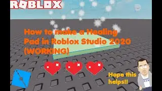 HOW TO MAKE A HEALING PAD IN ROBLOX STUDIO 2020 (WORKING!)