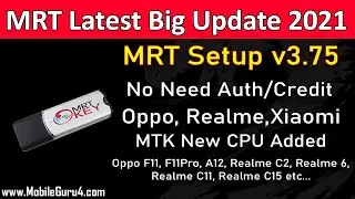 MRT Latest Update 3.75 Big Update 2021 | New Mediatek CPU Added | Oppo, Realme, Xiaomi No Need Auth